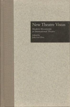New Theatre Vistas : Modern Movements in International Theatre (Studies in Modern Drama, Vol. 7) - Oliva, Judy L.; King, Kimball (editor)