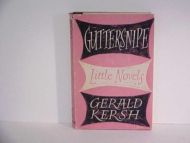 Guttersnipe by Gerald Kersh Guttersnipe by Gerald Kersh
