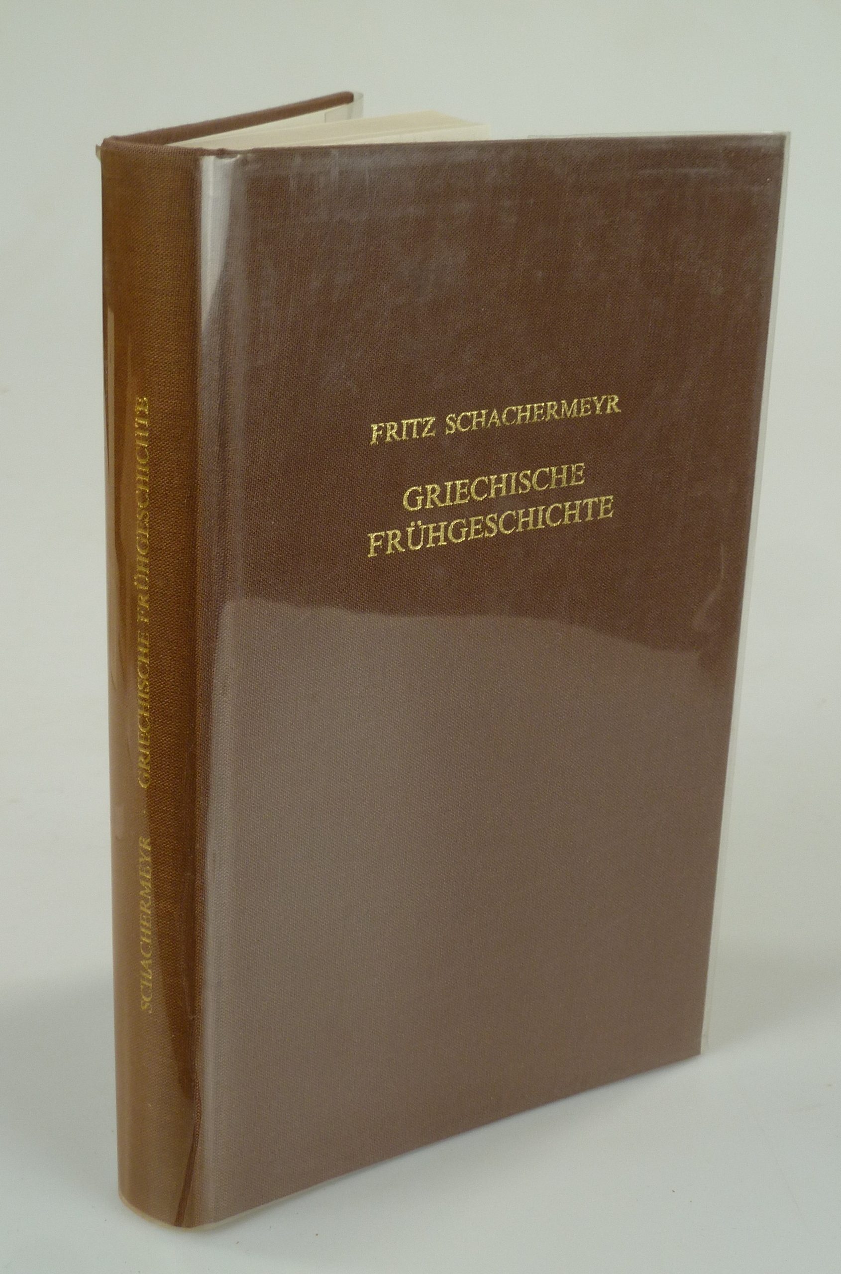 Griechische Frühgeschichte. - SCHACHERMEYR, Fritz.
