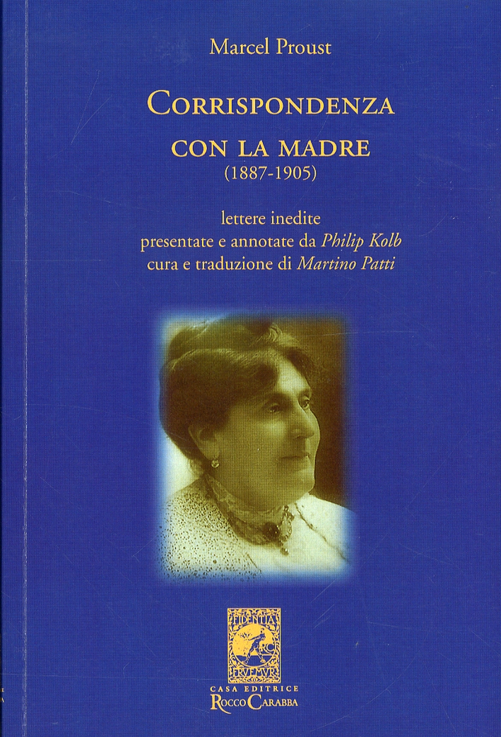 Corrispondenza con la Madre (1887-1905). Lettere Inedite - Proust Marcel