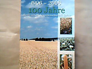 100 Jahre Raiffeisen-Warengenossenschaft Lohne : 1906 - 2006 , vom landwirtschaftlichen Consum-Verein zur modernen Dienstleistungsgenossenschaft. - Lensing, Helmut.
