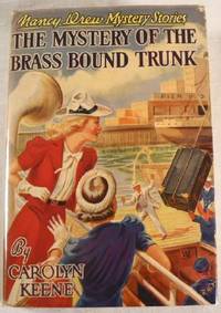 The Mystery of the Brass Bound Trunk. Nancy Drew Mystery Stories No. 17 ...