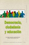 Democracia, ciudadanía y educación - José María Rosales; José Rubio Carracedo; Manuel Toscano Méndez