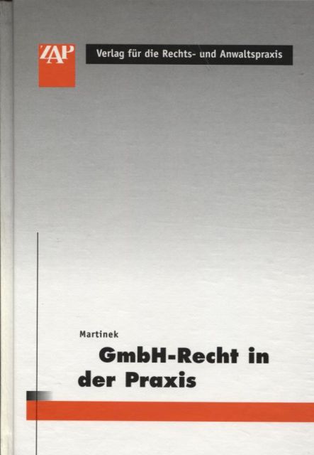GmbH-Recht in der Praxis - Martinek, Michael