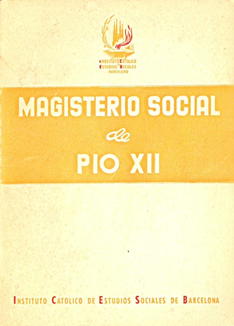 MAGISTERIO SOCIAL DE PIO XII - LA IGLESIA Y LA POLITICA, PROBLEMAS MEDICO-SOCIALES DEL MATRIMONIO Y LOS VALORES HUMANOS EN LA EMPRESA by Pedro Puig, Claudio Colomer y Juan A. Ventosa | MAGISTERIO SOCIAL DE PIO XII - LA IGLESIA Y LA POLITICA, PROBLEMAS MEDICO-SOCIALES DEL MATRIMONIO Y LOS VALORES HUMANOS EN LA EMPRESA by Pedro Puig, Claudio Colomer y Juan A. Ventosa |