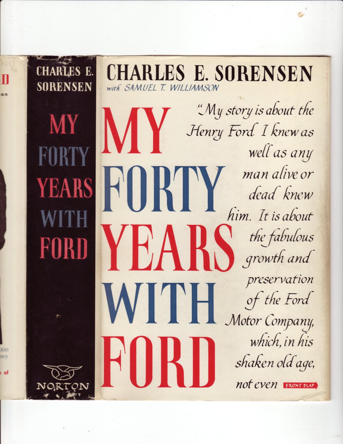 My Forty Years with Ford by Charles E. Sorensen: Very Good+ Cloth (1956 ...