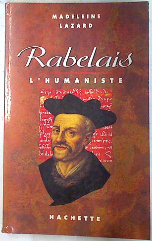 Rabelais l'humaniste - Lazard, Madeleine