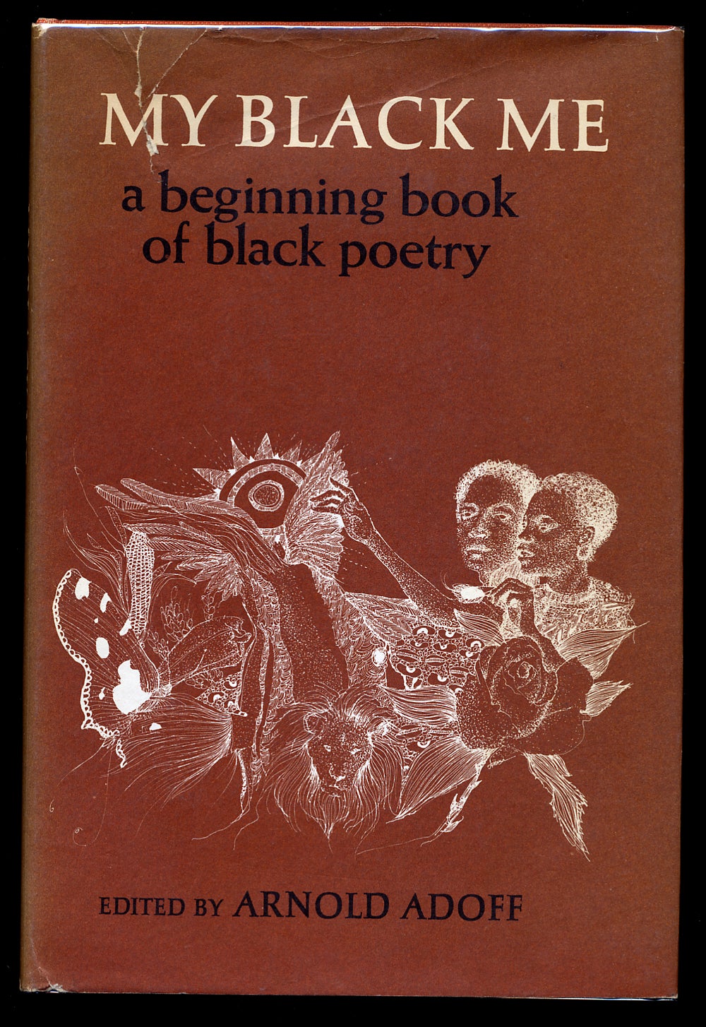 My Black Me: A Beginning Book of Black Poetry by ADOFF, Arnold, edited ...