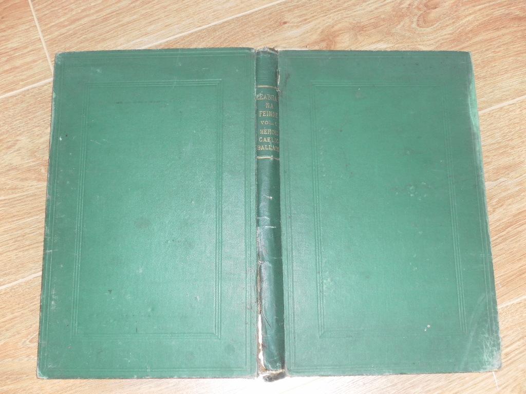 Heroic Gaelic Ballads Collected in Scotland Chiefly From 1512 To 1871