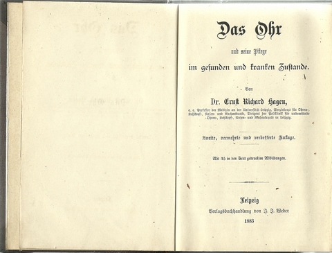 Das Ohr und seine Pflege im gesunden und kranken Zustande - Hagen, Ernst Richard Dr.