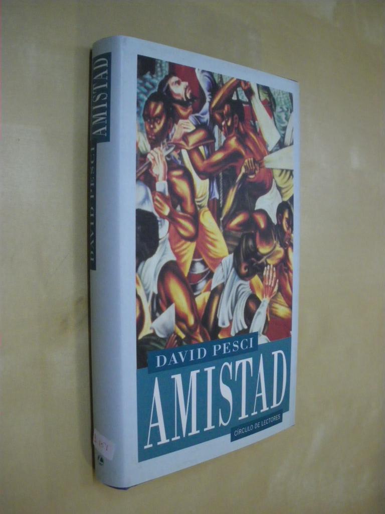 AMISTAD - DAVID PESCI