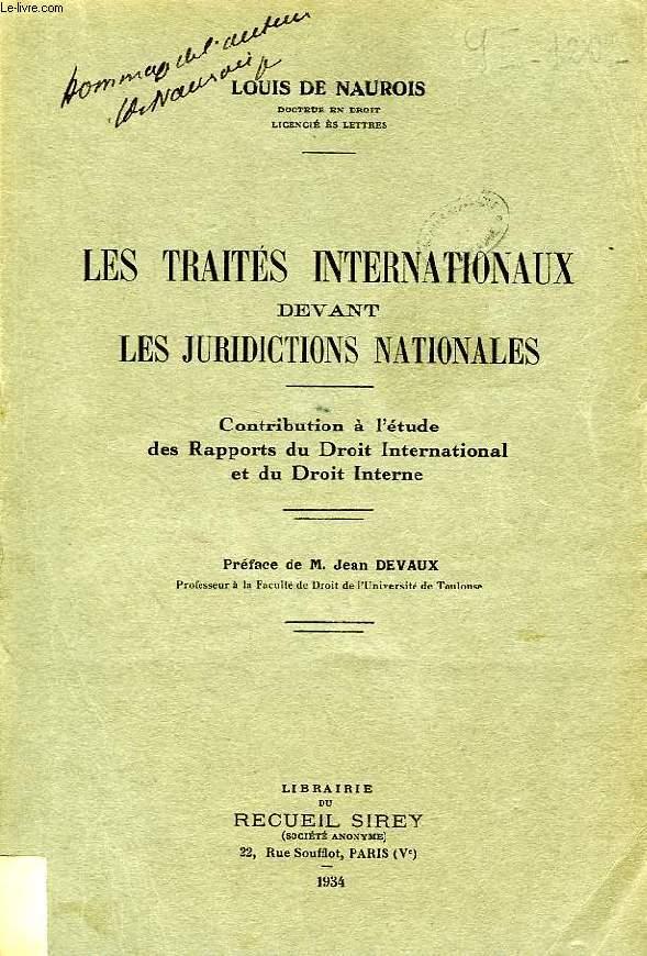 LES TRAITES INTERNATIONAUX DEVANT LES JURIDICTIONS NATIONALES ...