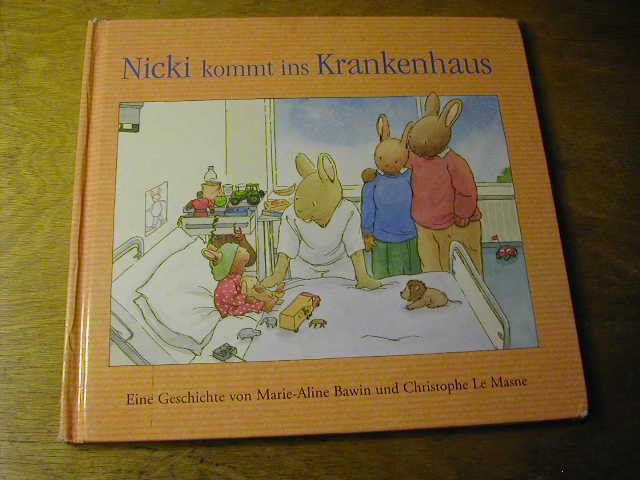 Nicki kommt ins Krankenhaus - Marie-Aline Bawin und Christophe Le Masne