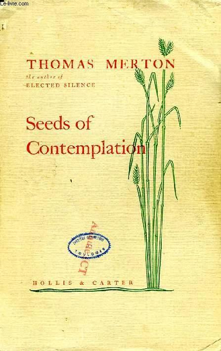 SEEDS OF CONTEMPLATION MERTON Thomas [Near Fine] [Hardcover]