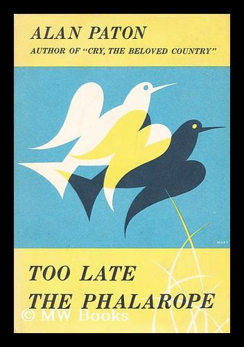 Too Late the Phalarope Paton, Alan [ ] [Hardcover]