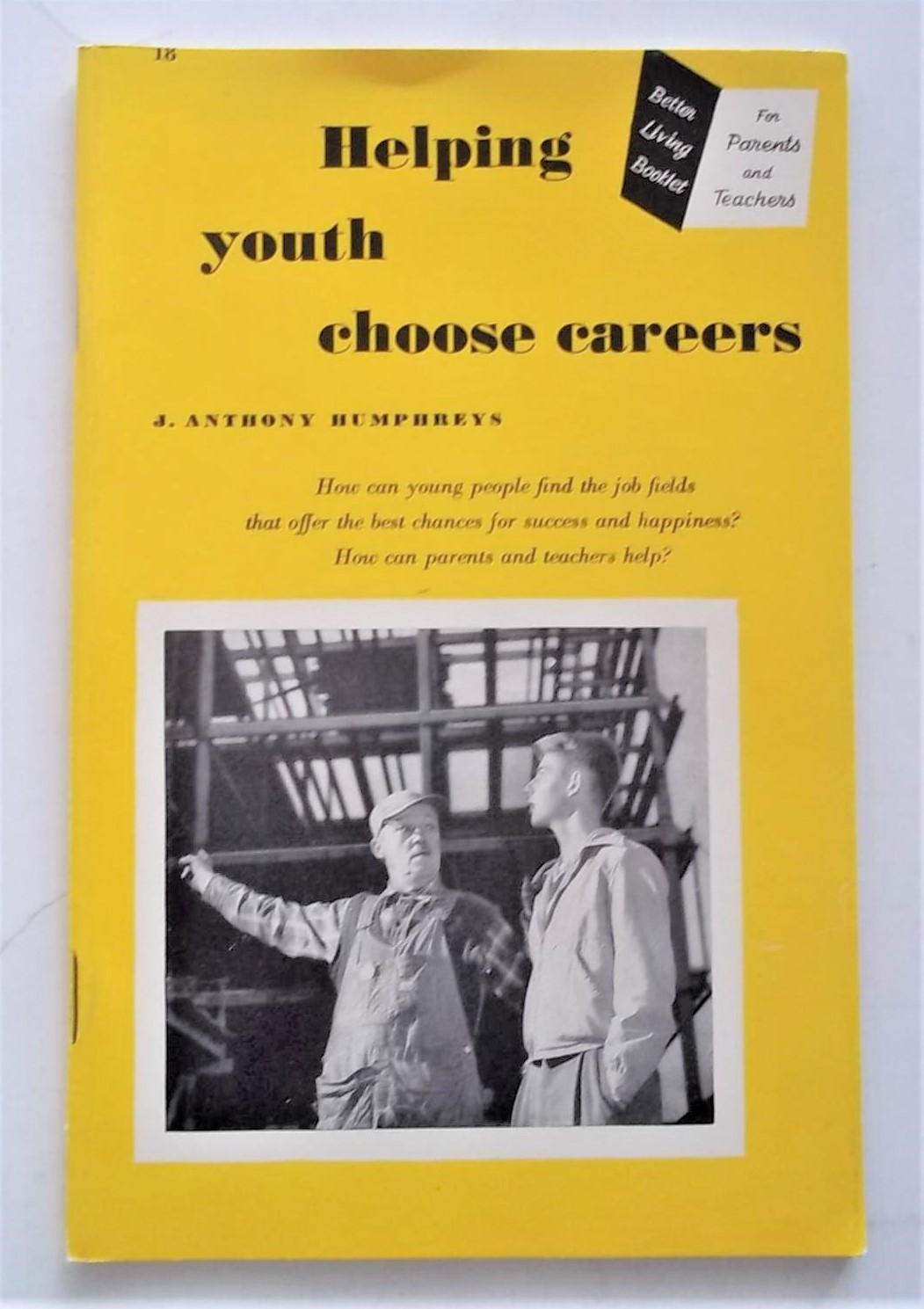 Helping Youth Choose Careers (Better Living Booklet No. 18) by