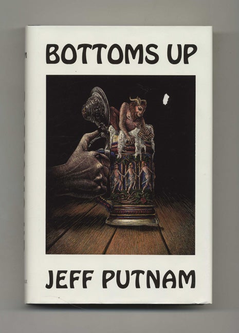 Bottoms Up - 1st Edition/1st Printing - Putnam, Jeff