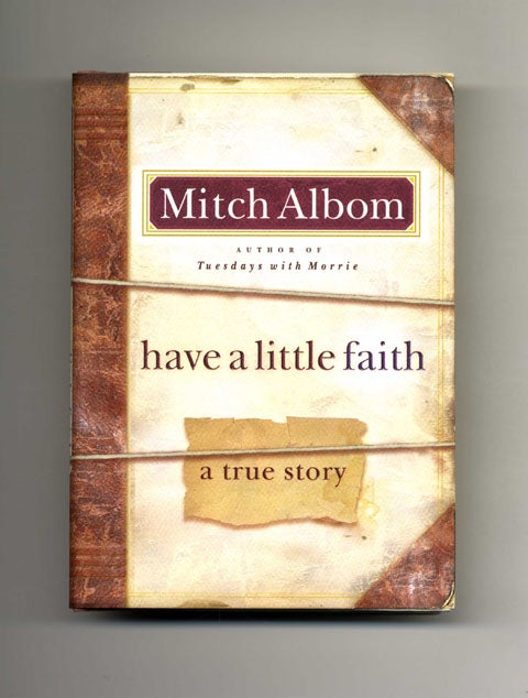 A　ABAA/ILAB　You　First　Little　Albom,　Tell　by　Edition;　Books　(2009)　Printing　New　Cloth　Edition/1st　Story　Author(s)　Faith,　Signed　Mitch:　by　A　Printing.,　First　1/4　Why　1st　True　Have　As