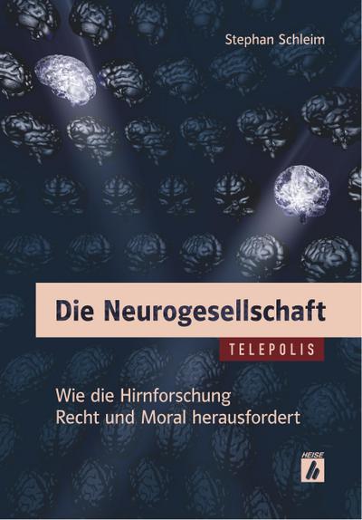 Die Neurogesellschaft (TELEPOLIS) - Stephan Schleim