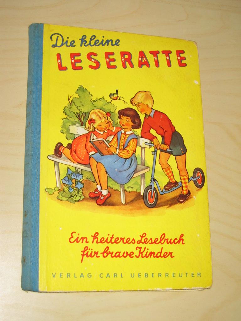 Die kleine Leseratte. Ein heiteres Lesebuch für brave Kinder ...