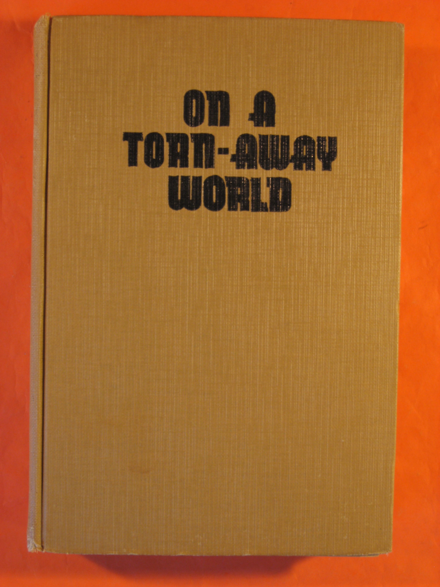 On A Torn Away World By Rockwood Roy Good Hard Cover 1913 Pistil on-a-torn-away-world-by-rockwood-roy-good-hard-cover-1913-pistil