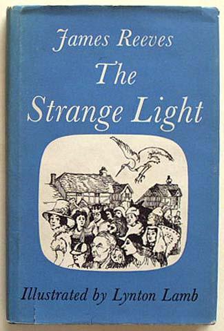 [First Edition] The strange light. Reeves, James [Used - Very good] [Hardcover]