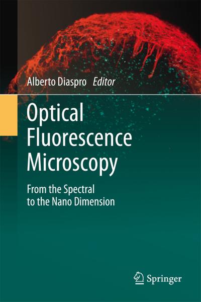 Optical Fluorescence Microscopy - Alberto Diaspro