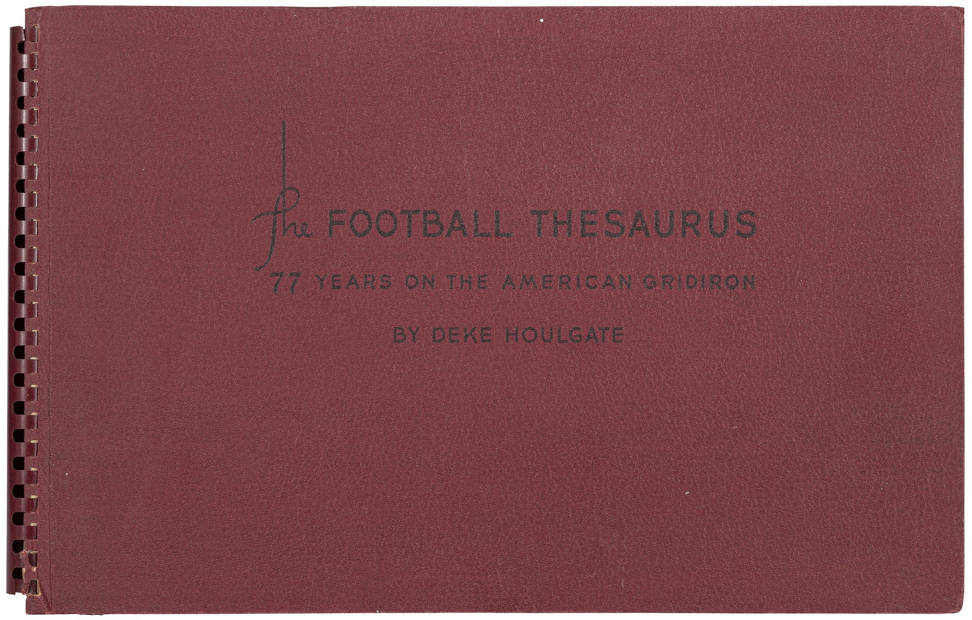 The Football Thesaurus 77 Years on the American Gridiron by HOULGATE
