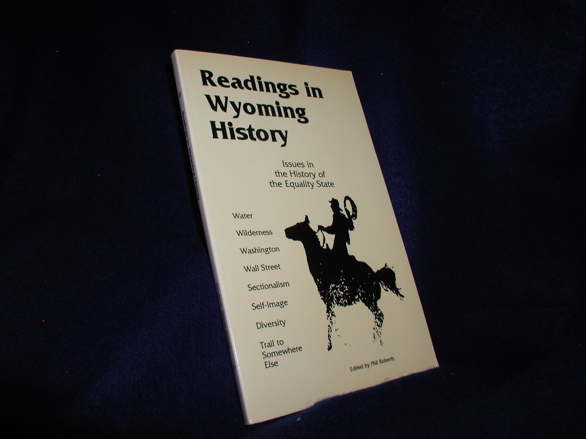 Readings in Wyoming History Issues in the History of the Equality