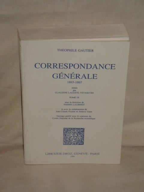 Correspondence générale 1865-1867 - Theophile Gautier