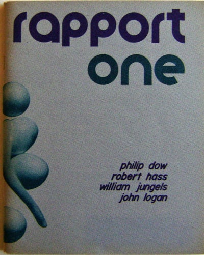 Rapport One by Hass, Robert, Dow, Philip, Jungels, William, Logan, John ...