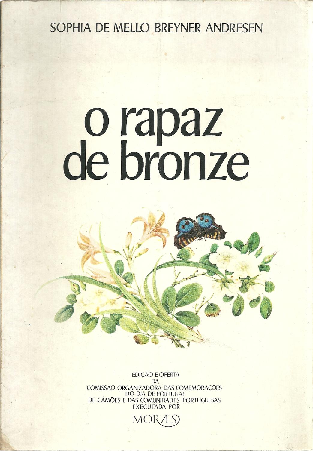 O RAPAZ DE BRONZE - ANDRESEN, Sophia de Mello Breyner (1919-2004)