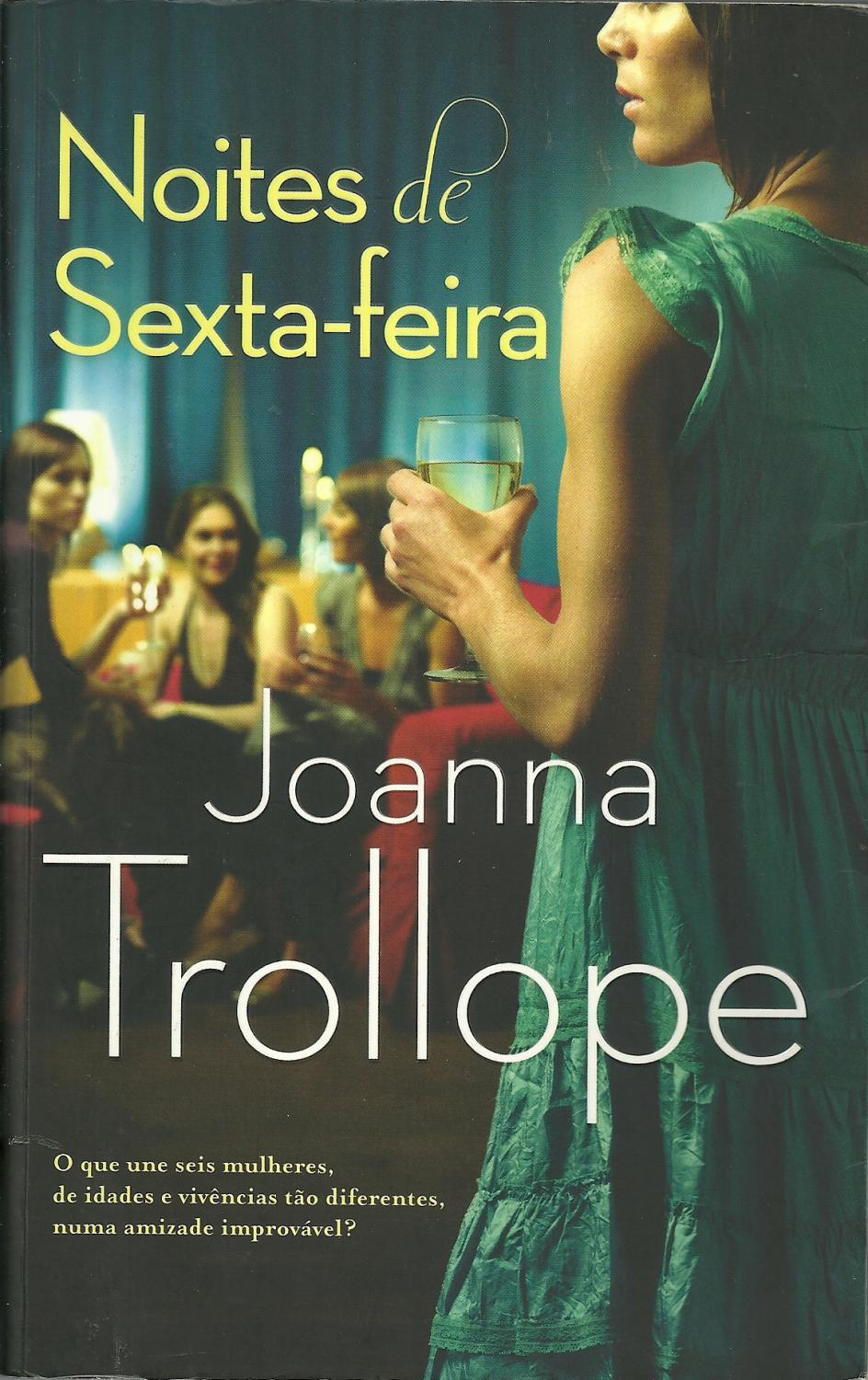 NOITES DE SEXTA-FEIRA - TROLLOPE, Joanna