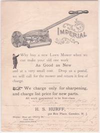 IMPERIAL--Why buy a new Lawn Mower when we can make your old one work As Good as New.; We charge only for sharpening. Hurff, H.S. [Very Good]