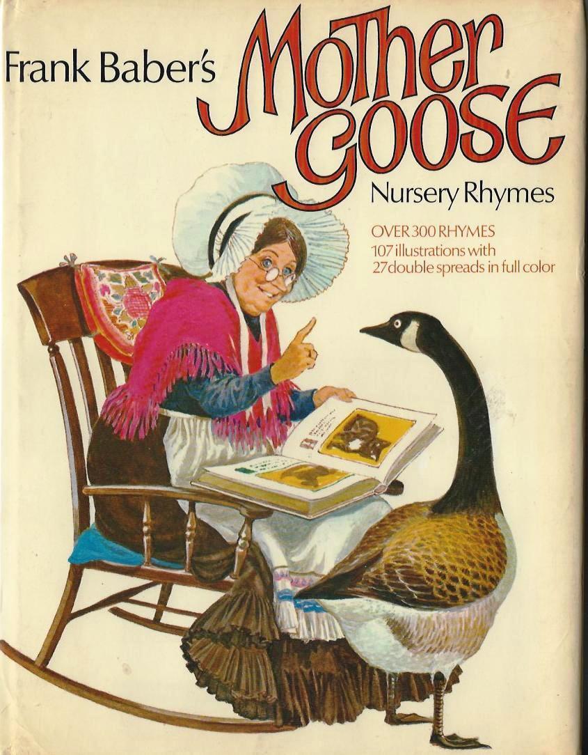 Frank Baber's Mother Goose Nursery Rhymes by Mother Goose. Illustrated