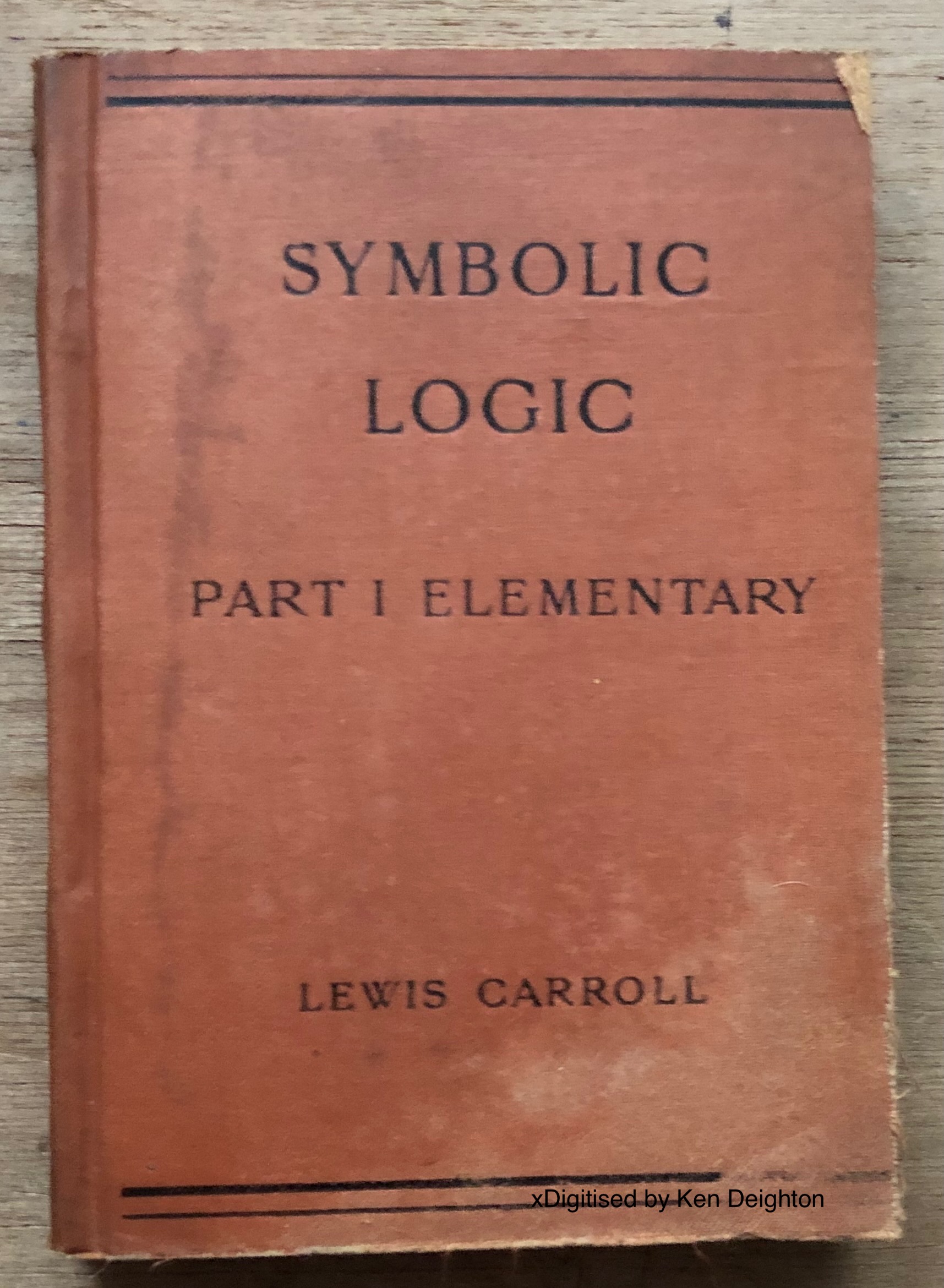 Symbolic Logic Part I Elementary Carroll, Lewis [ Dodgson ] [Very Good] [Hardcover]