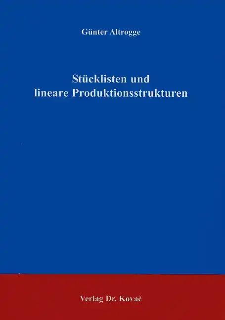 StÃ¼cklisten und lineare Produktionsstrukturen, - GÃ¼nter Altrogge