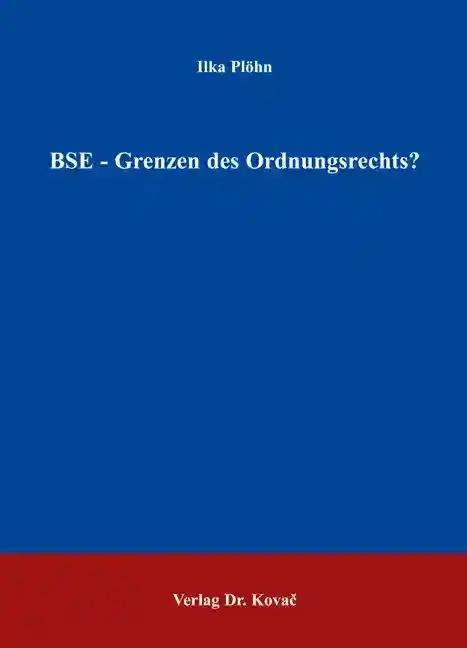 BSE - Grenzen des Ordnungsrechts?, - Ilka PlÃ hn