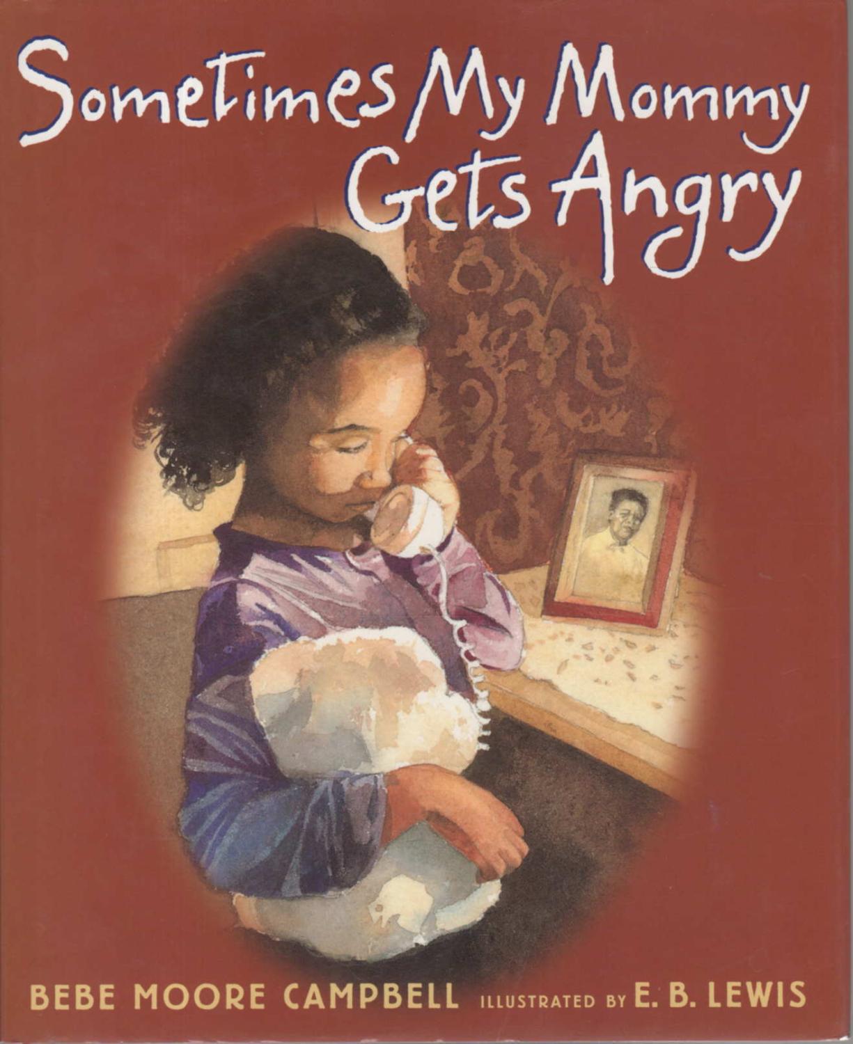 Sometimes My Mommy Gets Angry By Campbell Bebe Moore Signed By