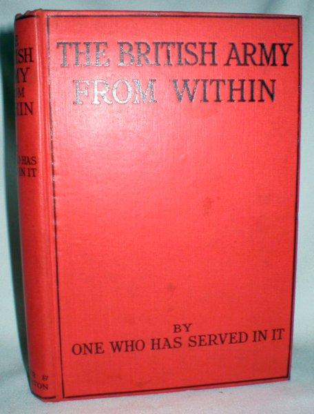 The British Army from Within (By One Who Has Served in It) by Vivian, E ...