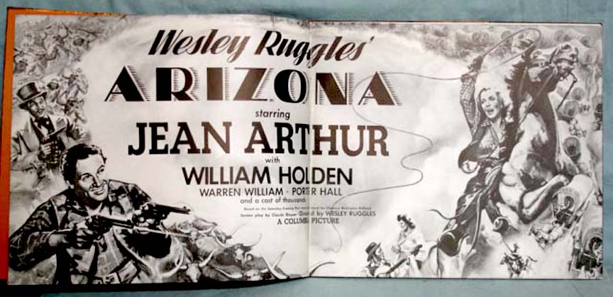 Wesley Ruggles' Arizona; Starring Jean Arthur, with William Holden .and ...