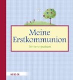 Meine Erstkommunion: Erinnerungsalbum - Müller, Sylvia