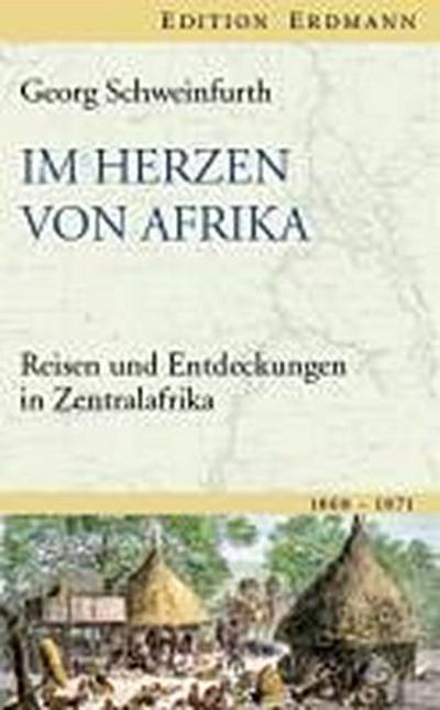 Im Herzen von Afrika - Georg Schweinfurth