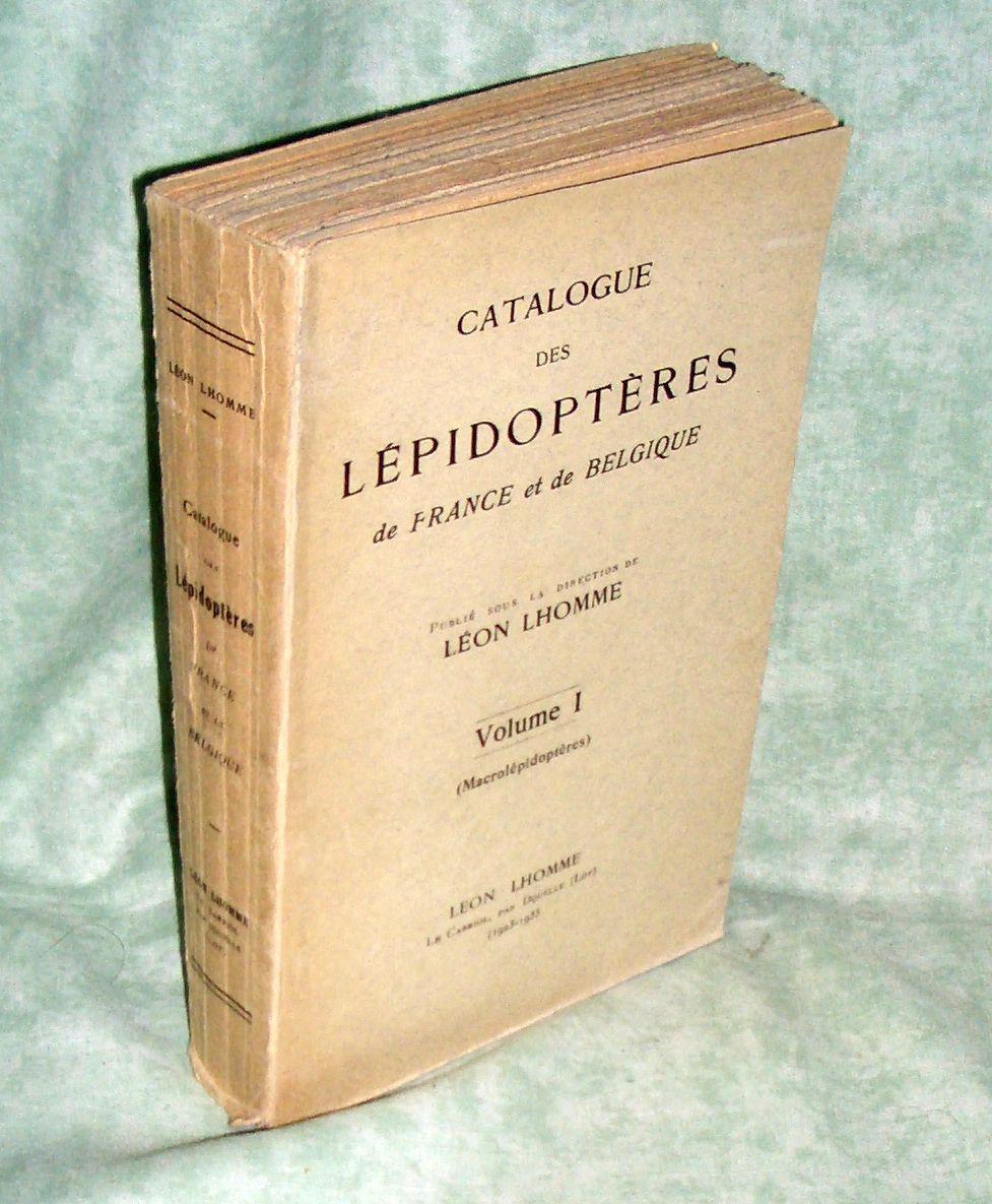 Catalogue des Lépidoptères de France et de Belgique. Vol. I. Macrolepidopteres. Lepidoptera - Schmetterlinge Lhomme, L. (Ed.). [ ] [Hardcover]