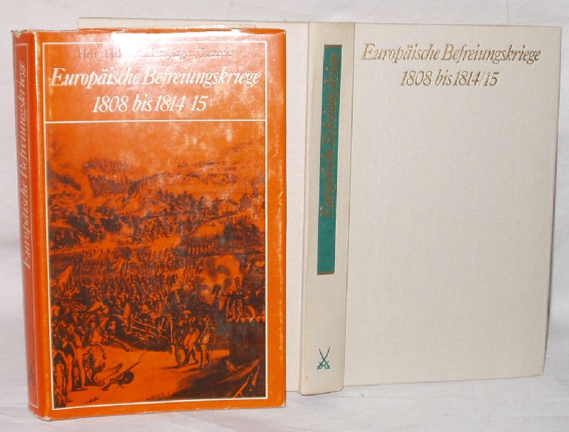 Europäische Befreiungskriege 1808 bis 1814/15. Militärischer Verlauf - Heinz Helmert und Hansjürgen Usczek