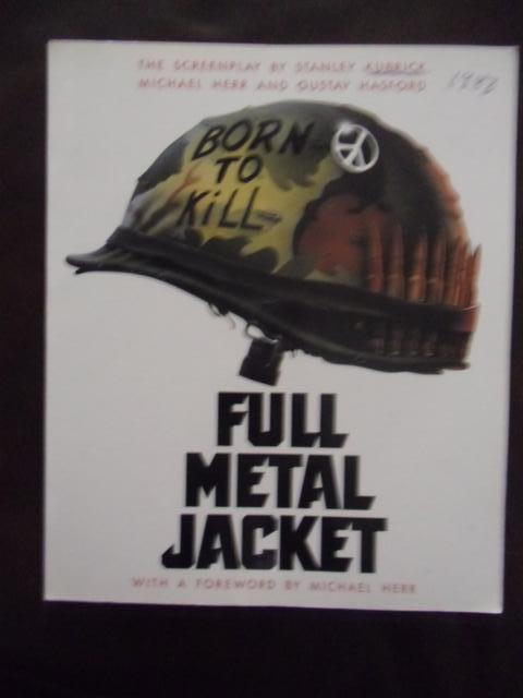 Full Metal Jacket - Stanley Kubrick, Michael Herr, Gustav Hasford