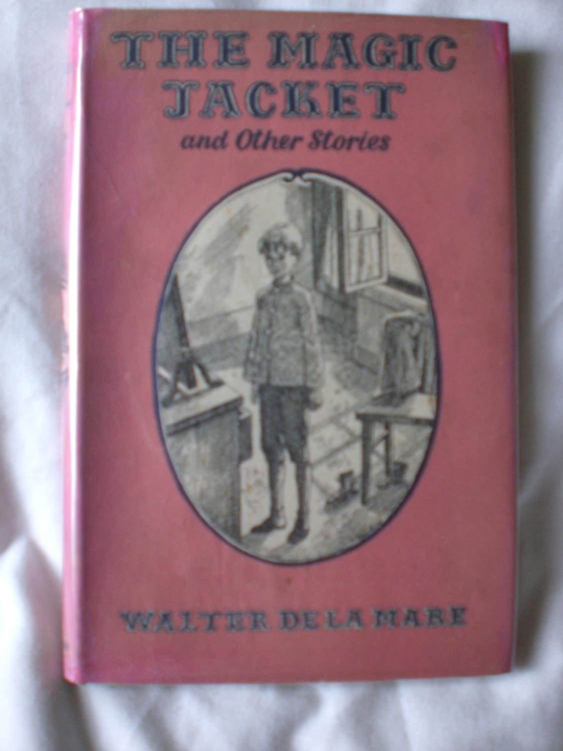 The Magic Jacket and other stories De La Mare, Walter [Very Good] [Hardcover]