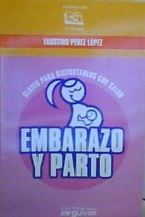 EMBARAZO Y PARTO - Faustino Pérez López