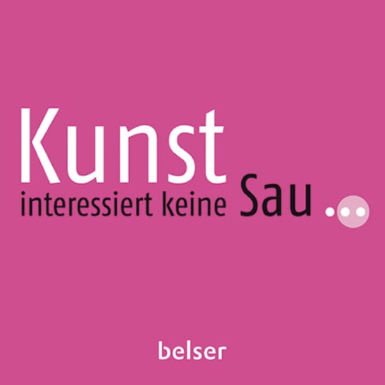 Von Sandra Danicke. Stuttgart 2011. - Kunst interessiert keine Sau.