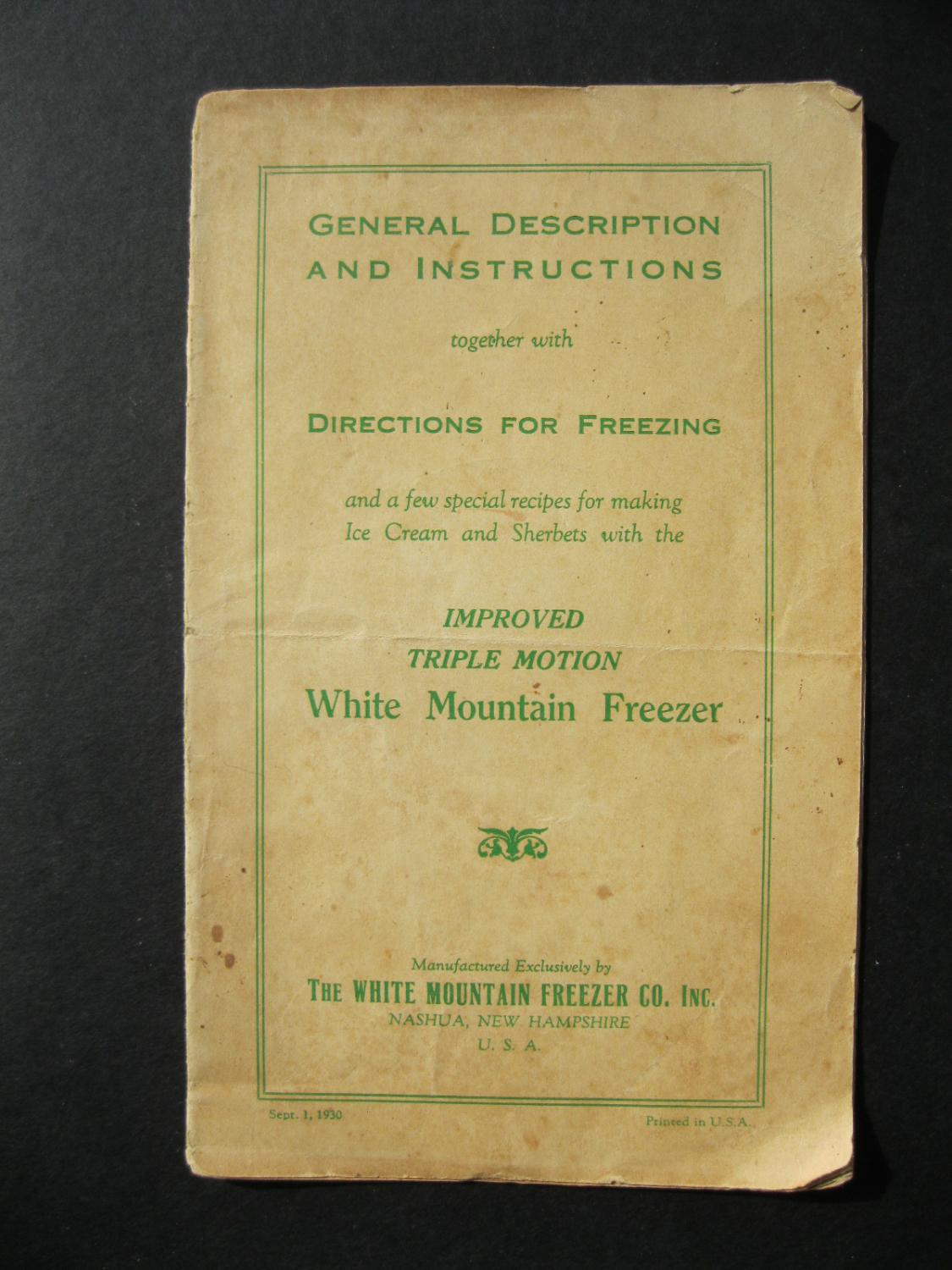GENERAL DESCRIPTION AND INSTRUCTIONS IMPROVED TRIPLE MOTION WHITE MOUNTAIN FREEZER by Anonymous Good Soft cover 1930 1st Edition. The Book Scot
